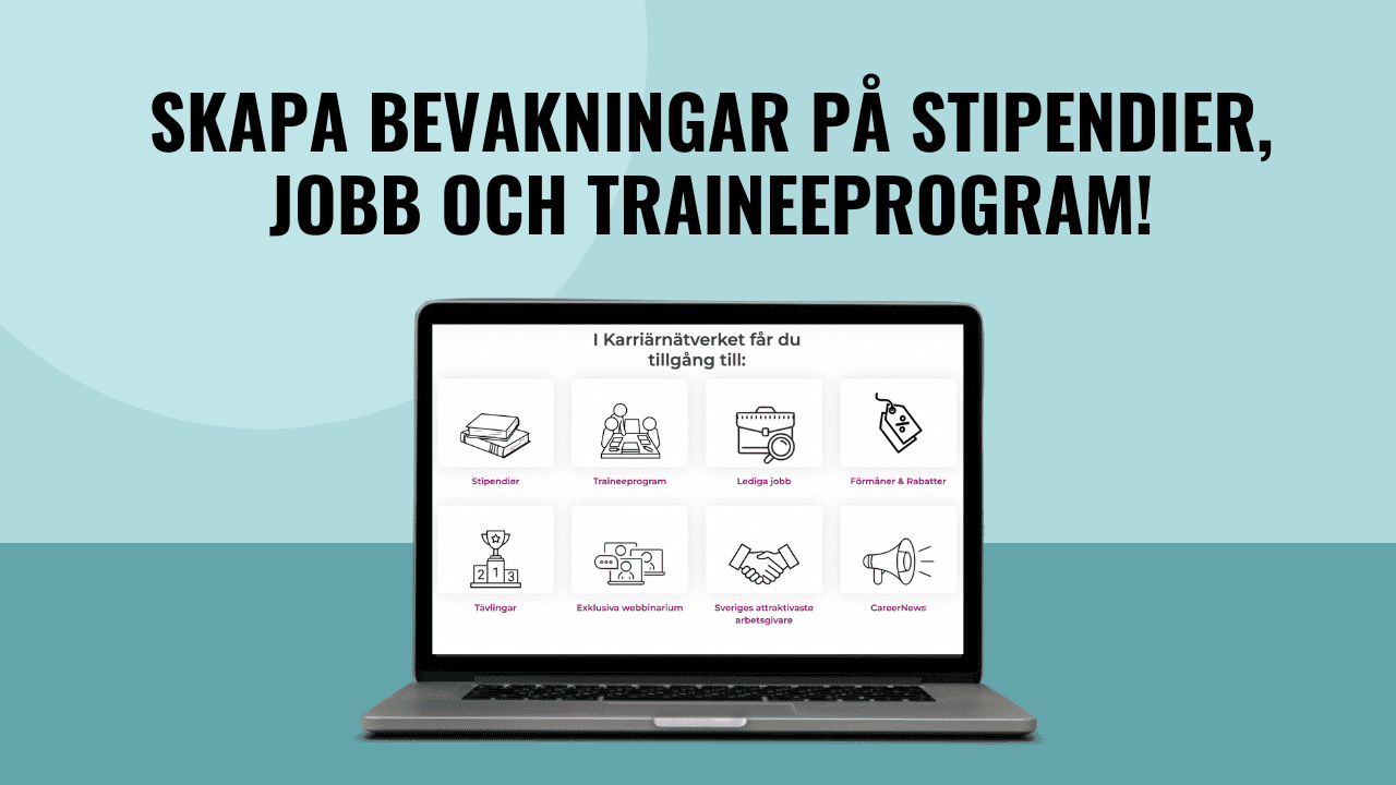 Gör karriären enklare: bevaka stipendier, jobb och traineeprogram